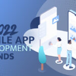 2022 mobile app development trends